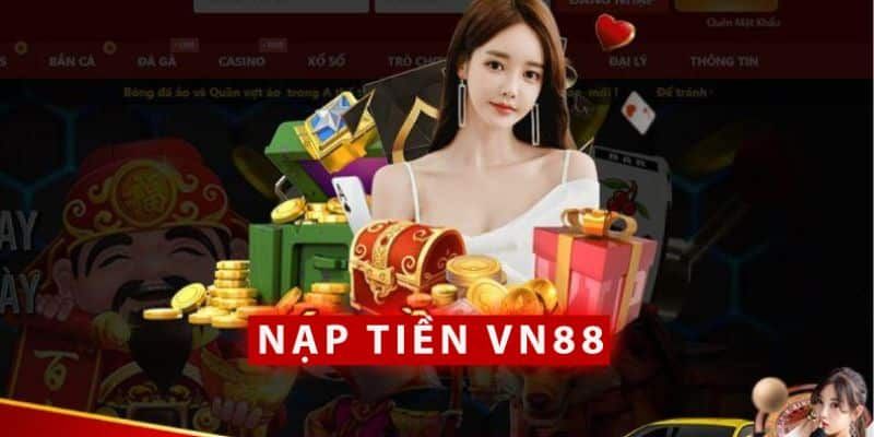 Điều kiện bạn phải đáp ứng khi tham gia nạp tiền VN88